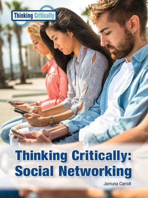 cover image of Thinking Critically: Social Networking